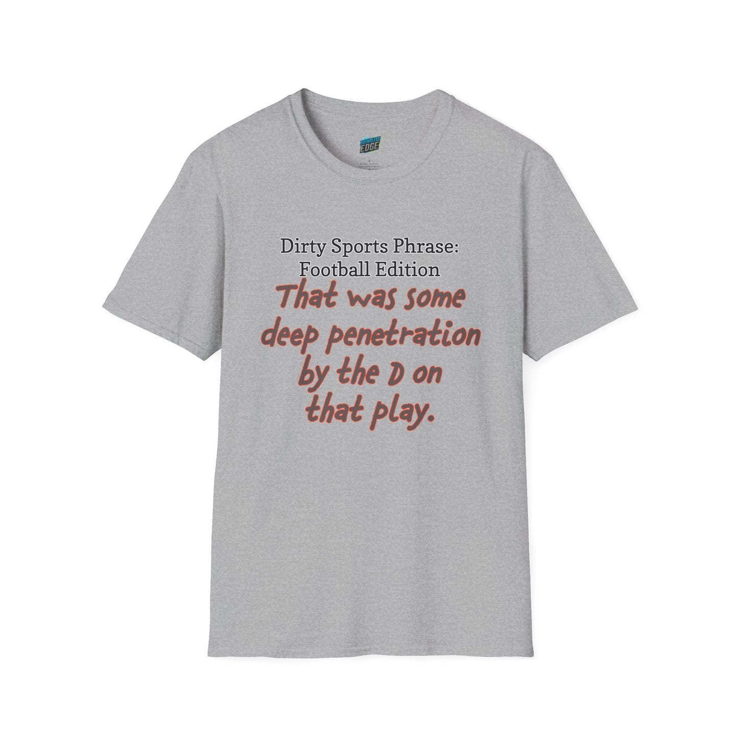 Dirty Sports Phrase... Football Humor Men's Basic T-Shirt