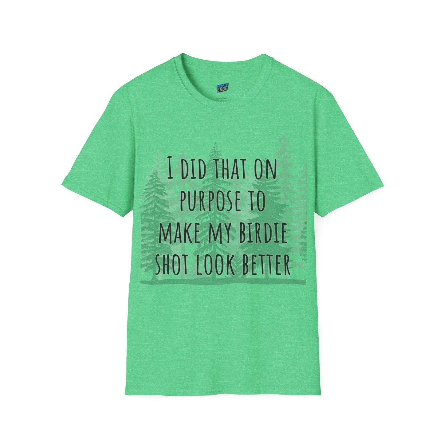 I Did That On Purpose... Disc Golf Humor Women's Basic Softstyle T-Shirt
