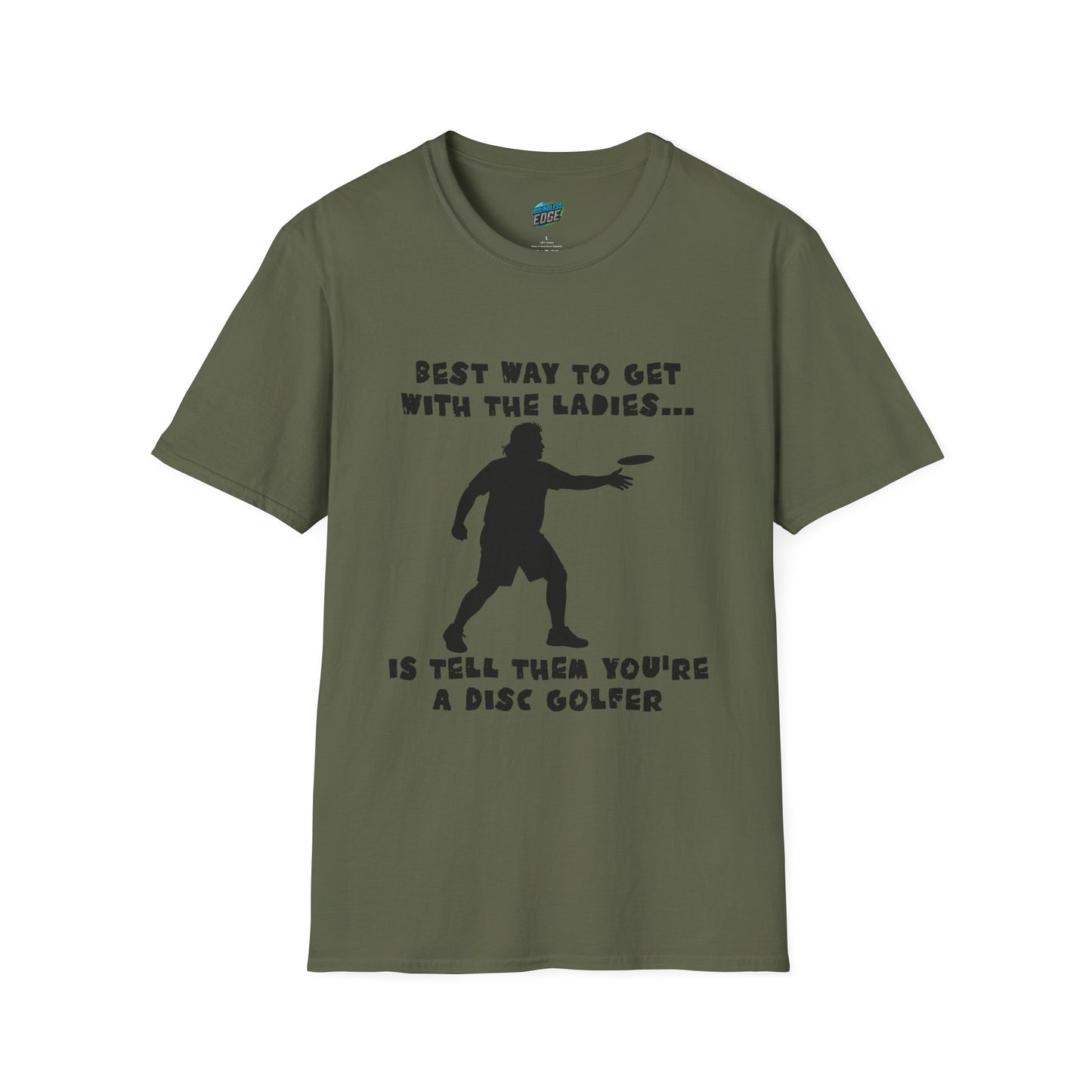 Best Way to get with the Ladies... Disc Golf Humor Men's Basic T-Shirt