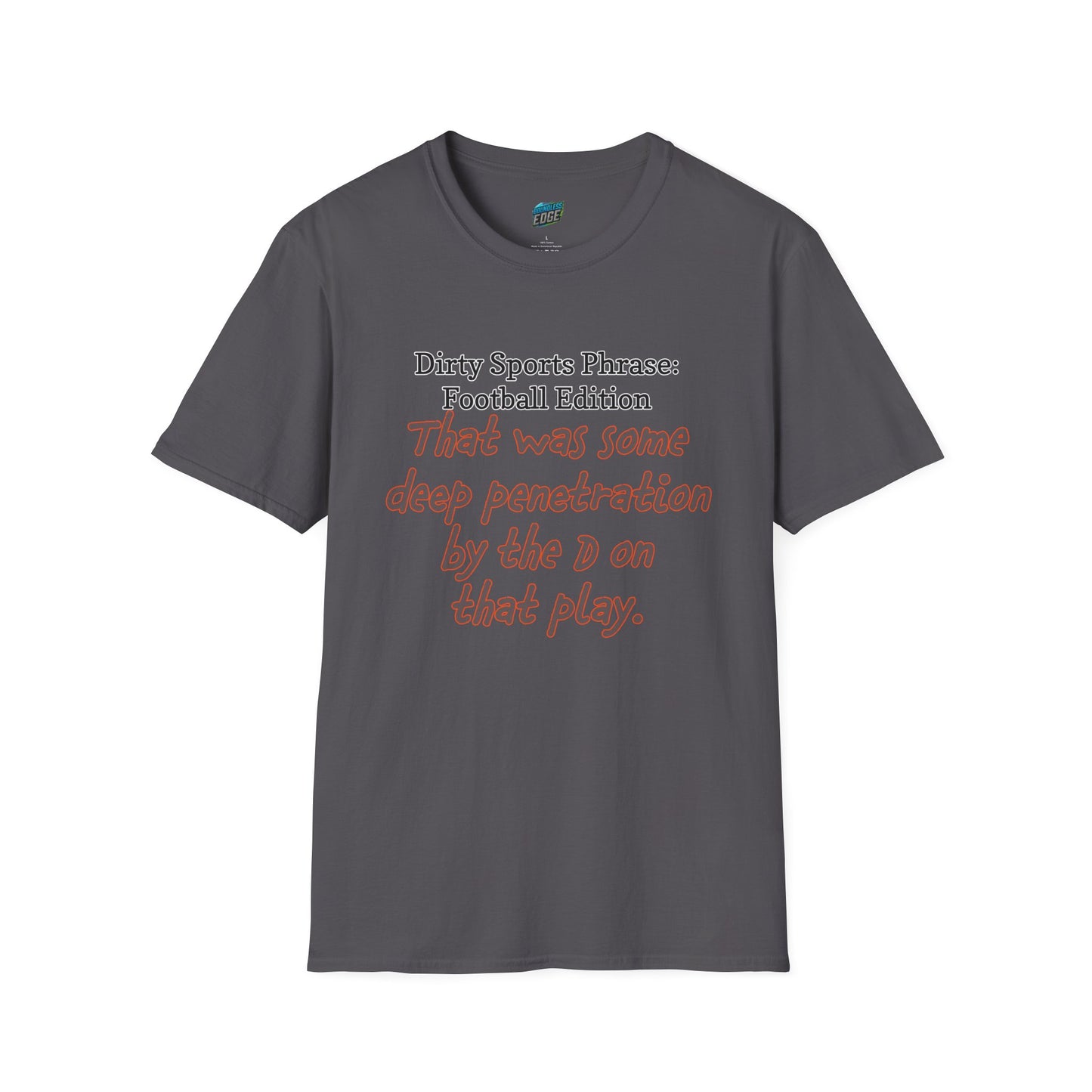 Dirty Sports Phrase... Football Humor Men's Basic T-Shirt
