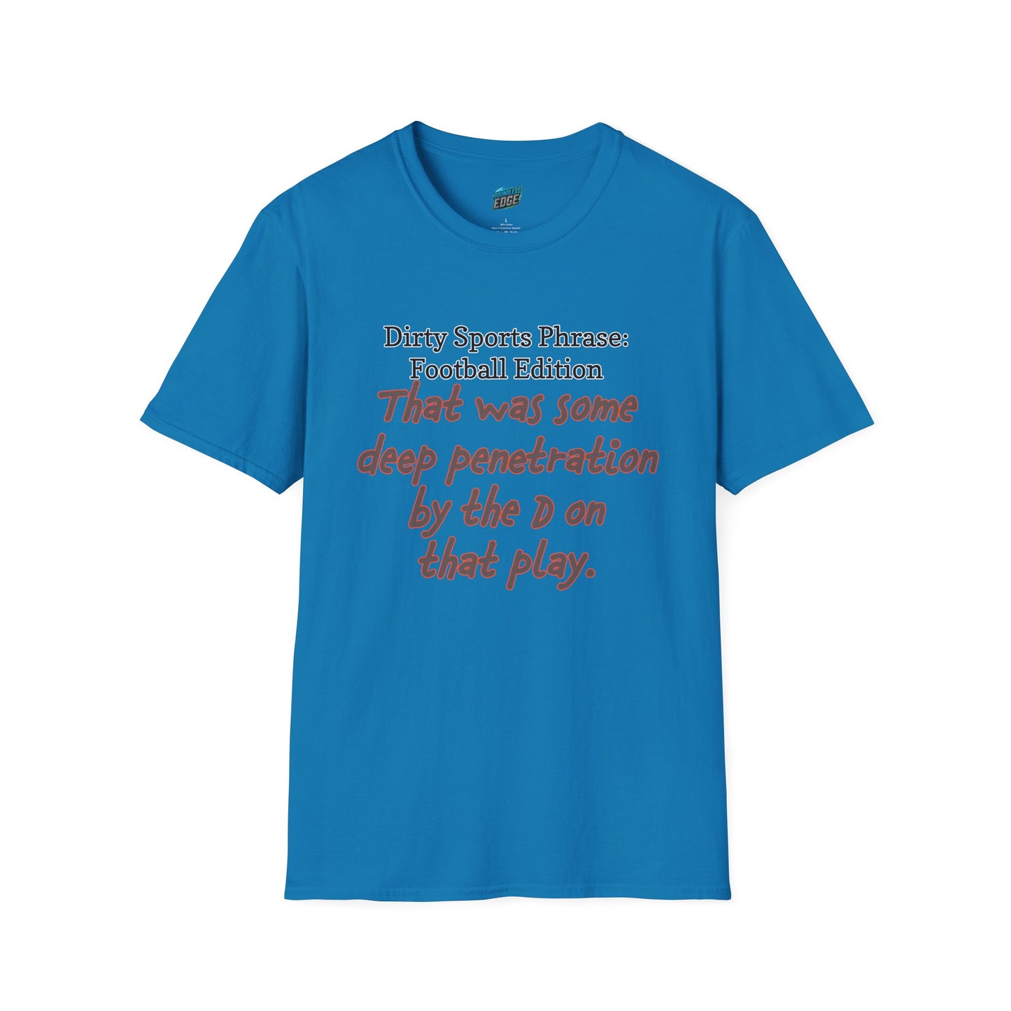 Dirty Sports Phrase... Football Humor Men's Basic T-Shirt