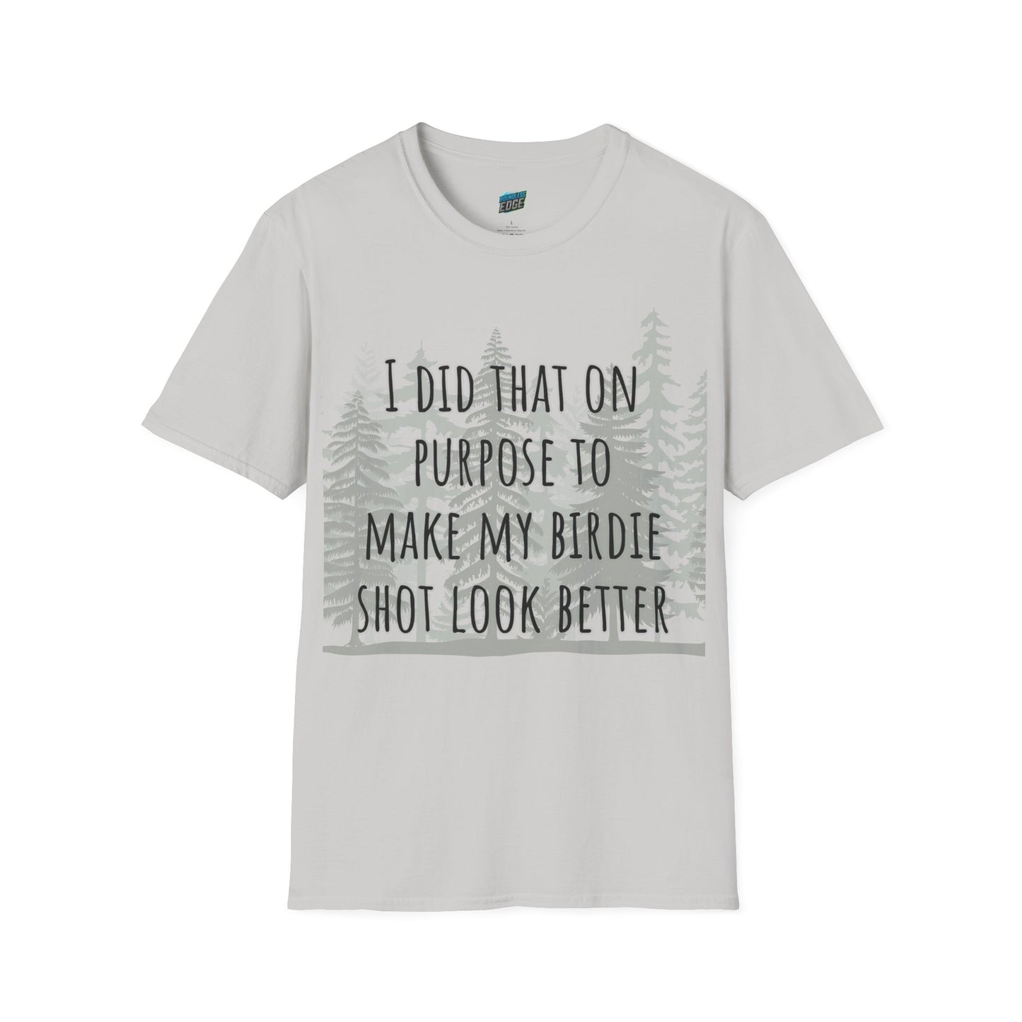 I Did That On Purpose... Disc Golf Humor Women's Basic Softstyle T-Shirt