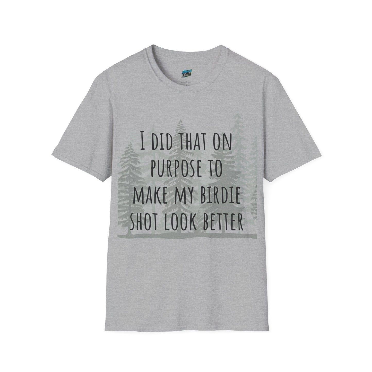 I Did That On Purpose... Disc Golf Humor Women's Basic Softstyle T-Shirt