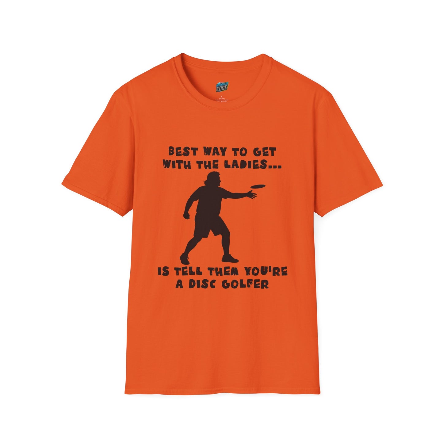 Best Way to get with the Ladies... Disc Golf Humor Men's Basic T-Shirt