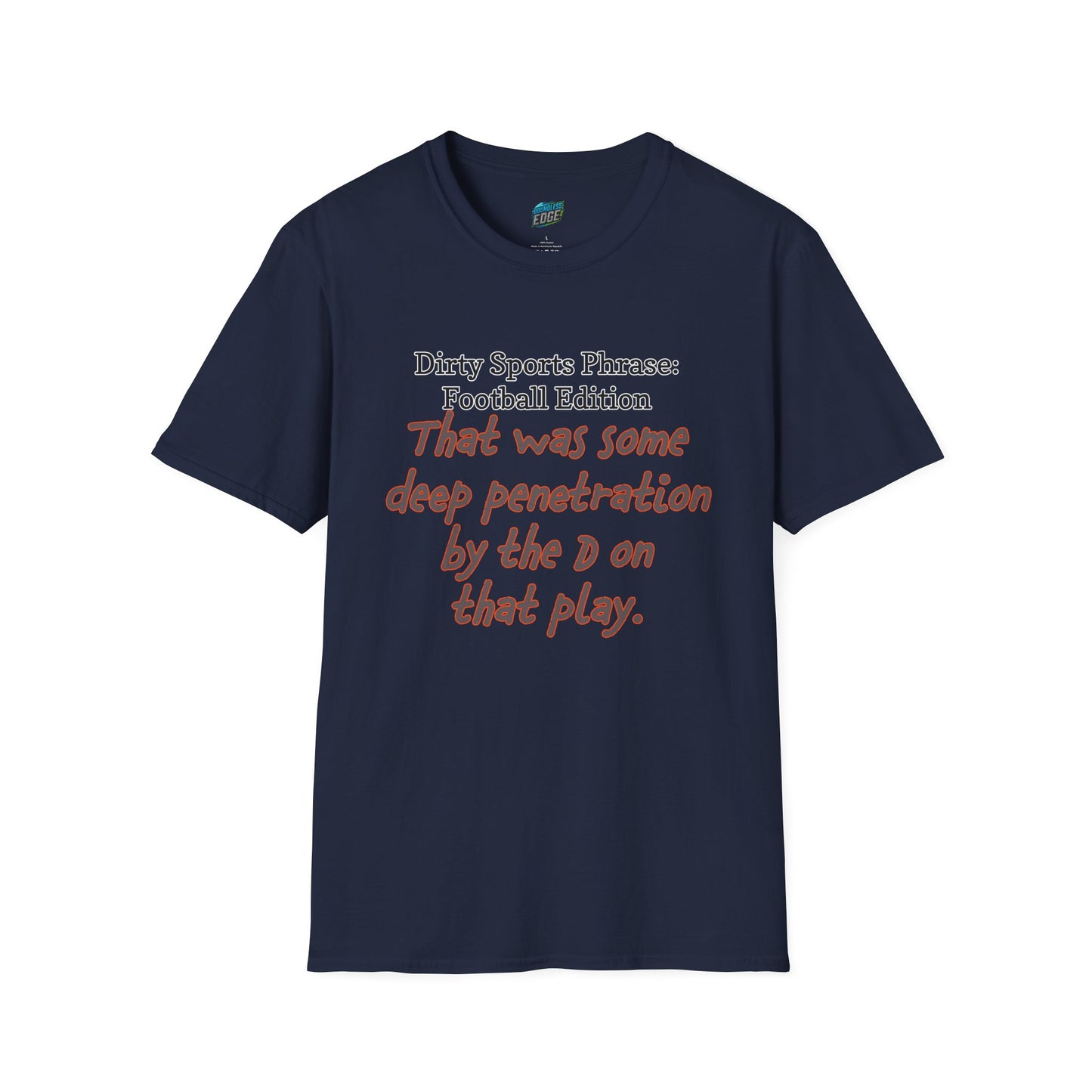 Dirty Sports Phrase... Football Humor Men's Basic T-Shirt