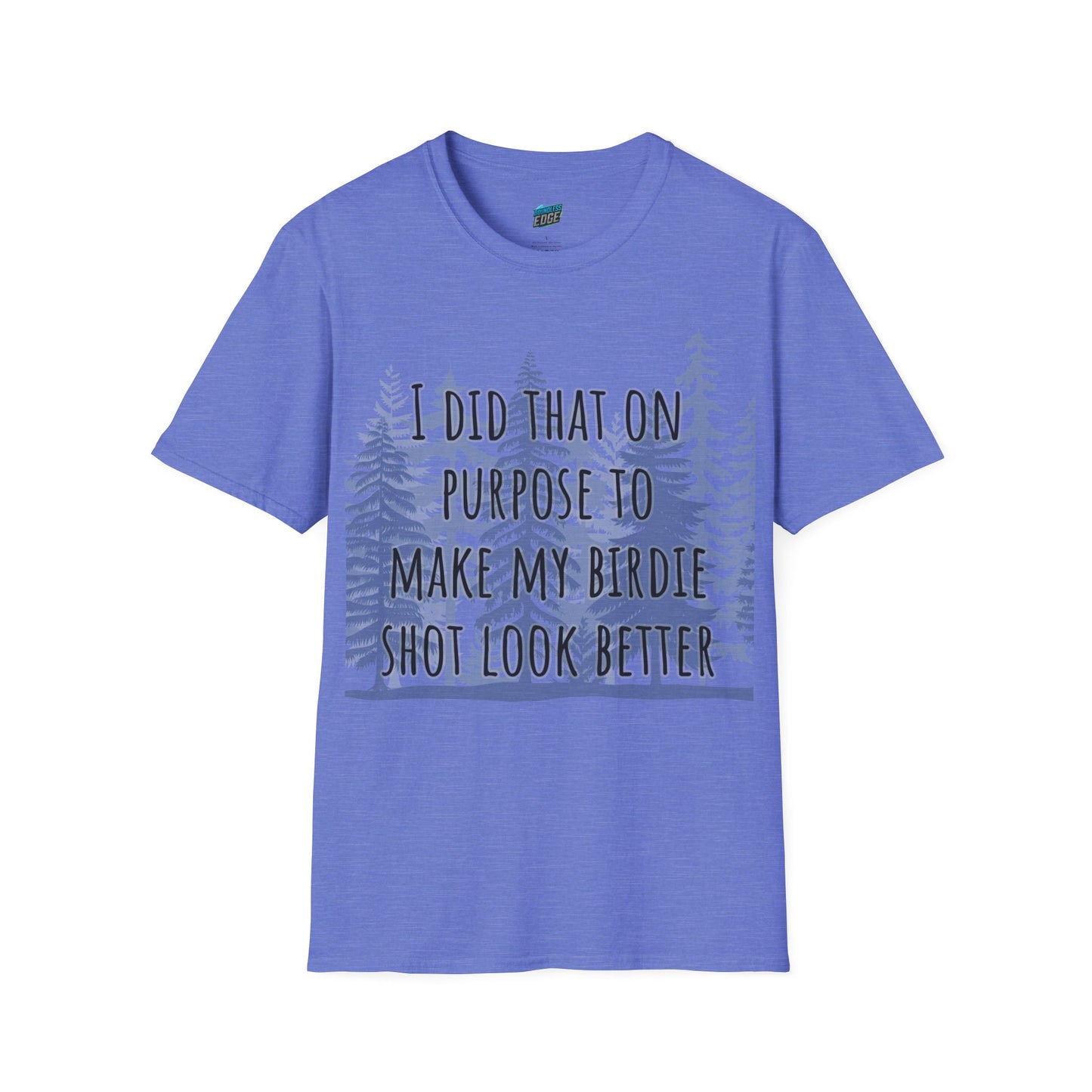 I Did That On Purpose... Disc Golf Humor Women's Basic Softstyle T-Shirt