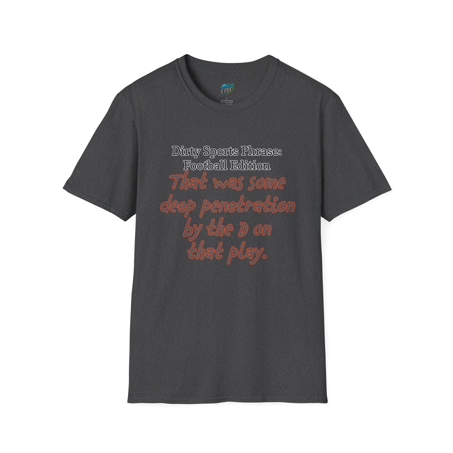 Dirty Sports Phrase... Football Humor Men's Basic T-Shirt