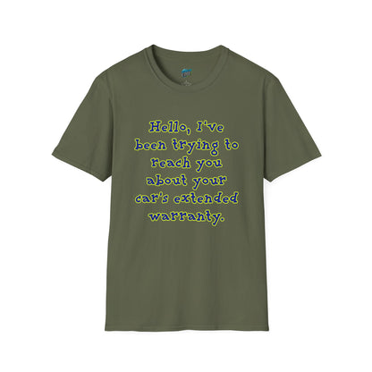 Hello, I've Been Trying To Reach You... Humor Men's Basic T-Shirt