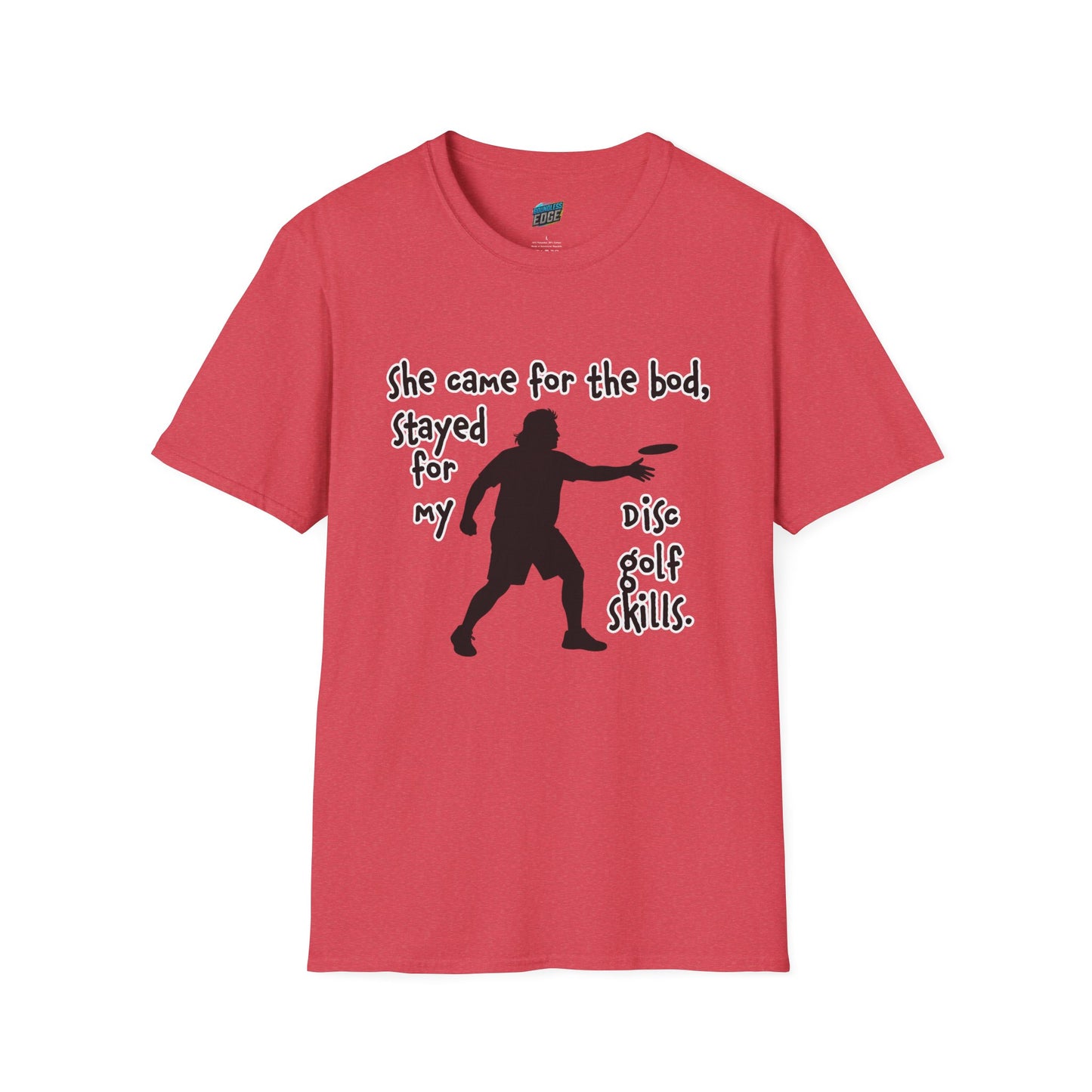 She Came for the Bod... Disc Golf Humor Men's Basic T-Shirt