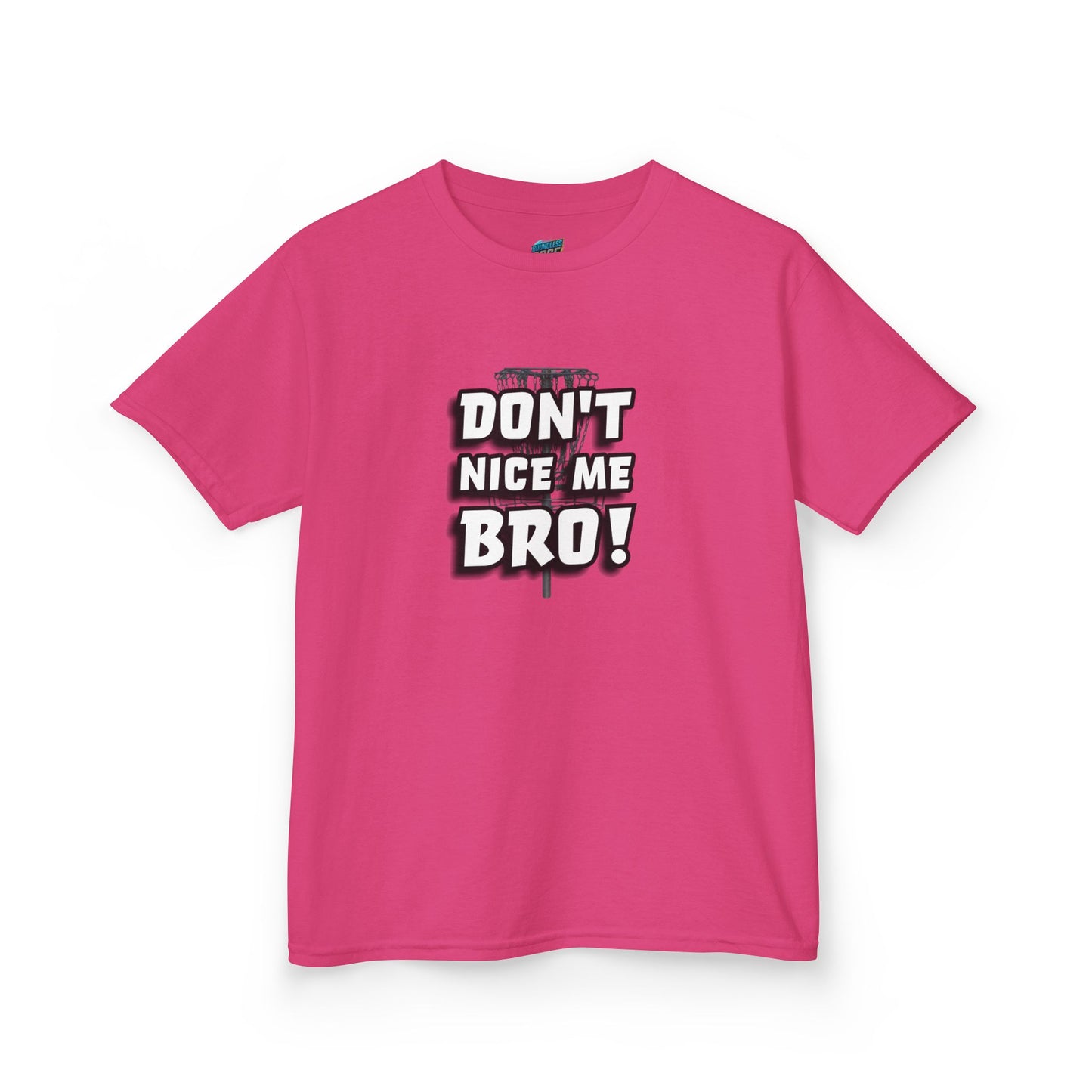 Don't Nice Me Bro! Disc Golf Humor Girls' Heavy Cotton T-Shirt