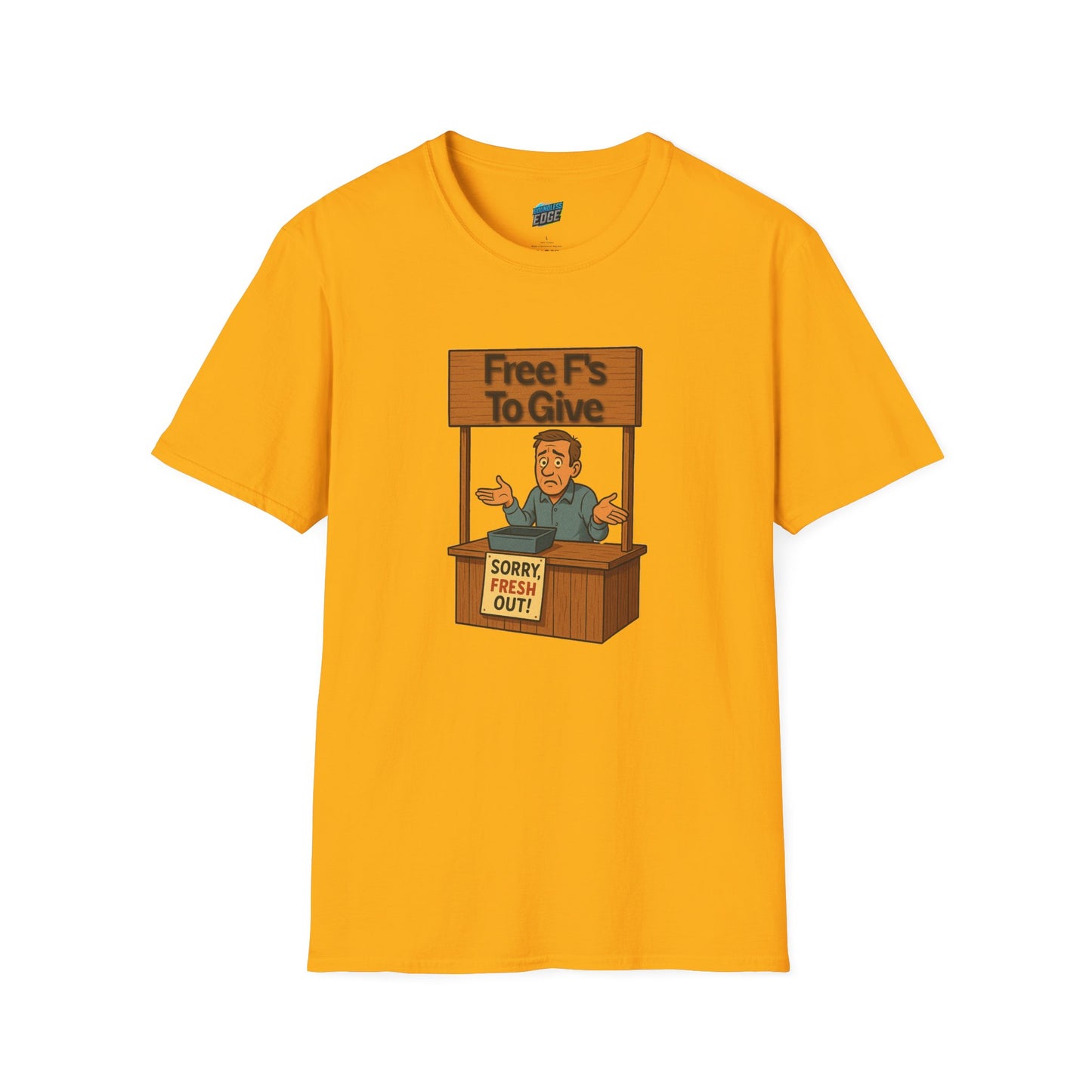 Fresh out of F's to Give Humor Men's Basic T-Shirt