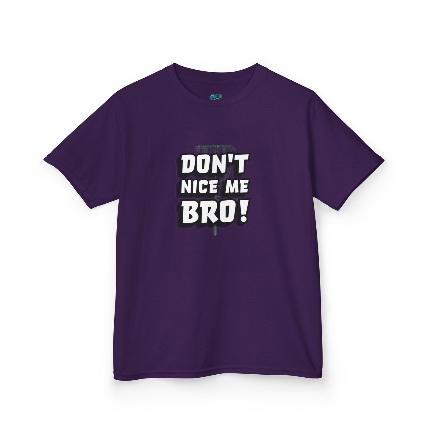Don't Nice Me Bro! Disc Golf Humor Girls' Heavy Cotton T-Shirt