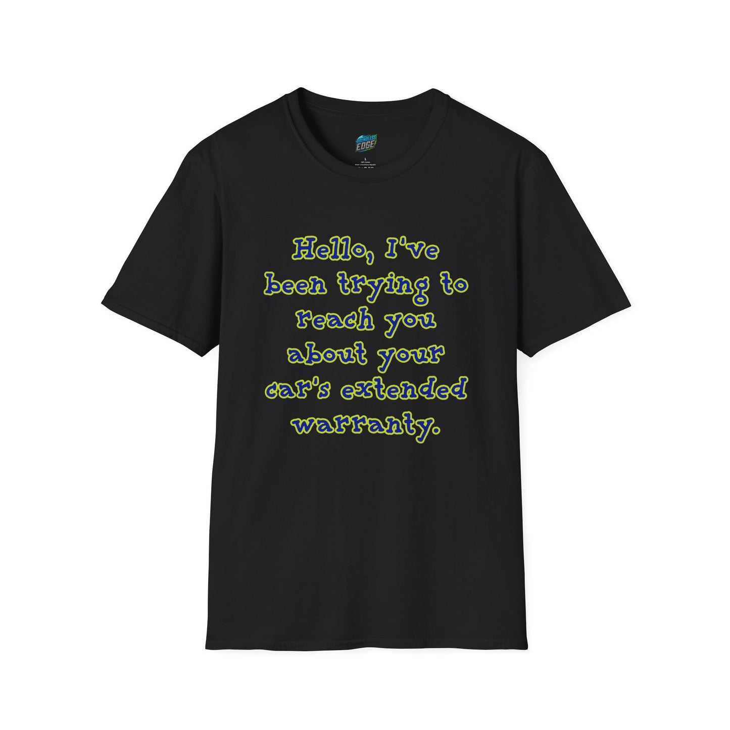 Hello, I've Been Trying To Reach You... Humor Men's Basic T-Shirt