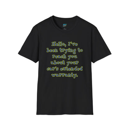 Hello, I've Been Trying To Reach You... Humor Men's Basic T-Shirt