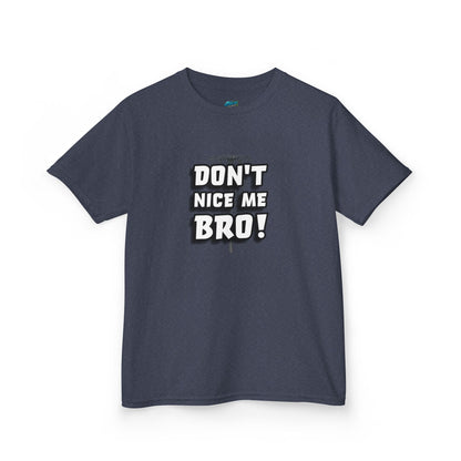 Don't Nice Me Bro! Disc Golf Humor Girls' Heavy Cotton T-Shirt