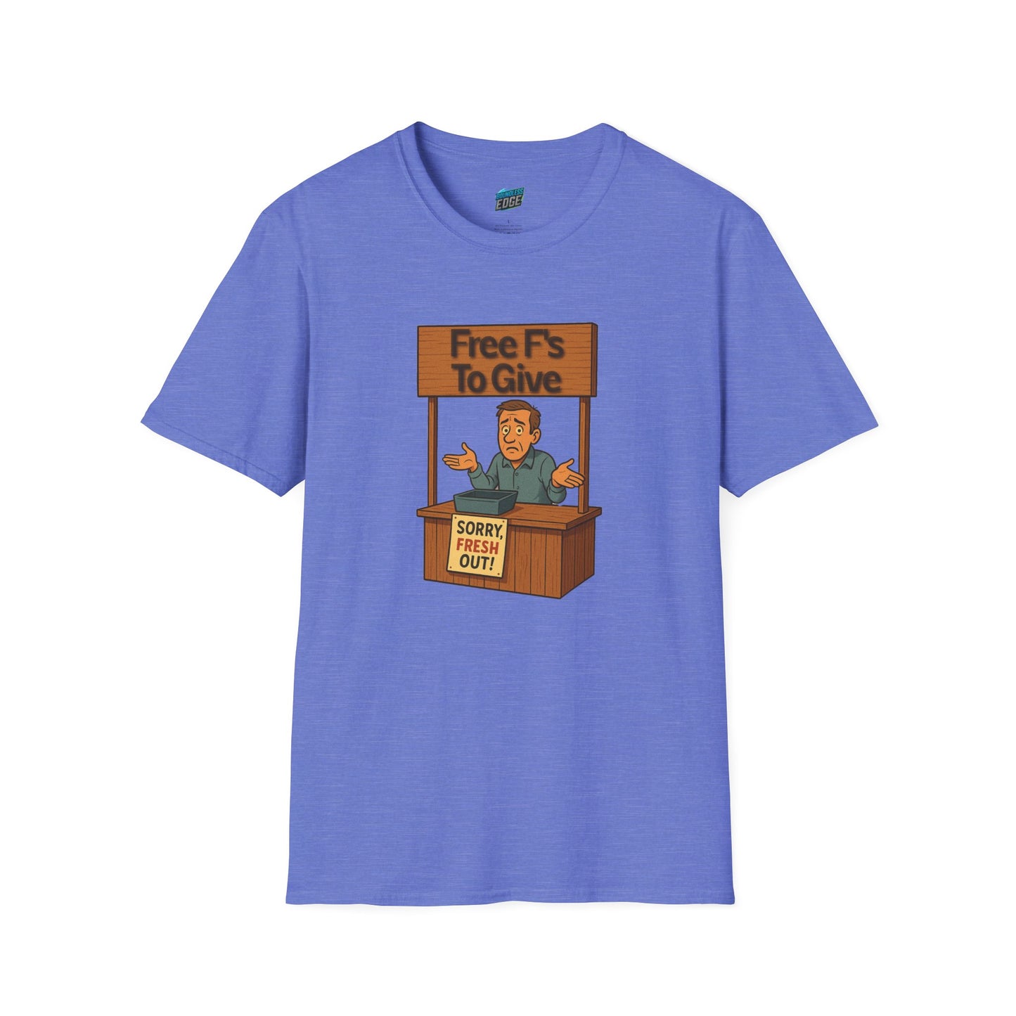 Fresh out of F's to Give Humor Men's Basic T-Shirt