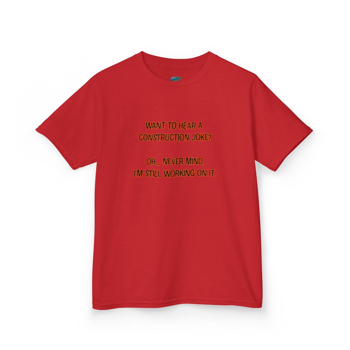 Construction Joke Humor Girls' Heavy Cotton T-Shirt