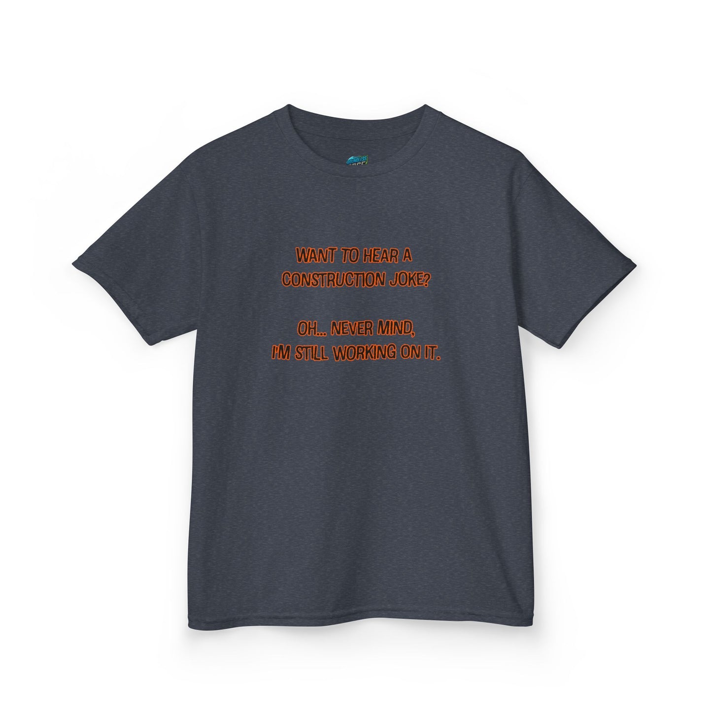 Construction Joke Humor Girls' Heavy Cotton T-Shirt