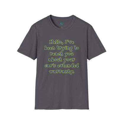 Hello, I've Been Trying To Reach You... Humor Men's Basic T-Shirt
