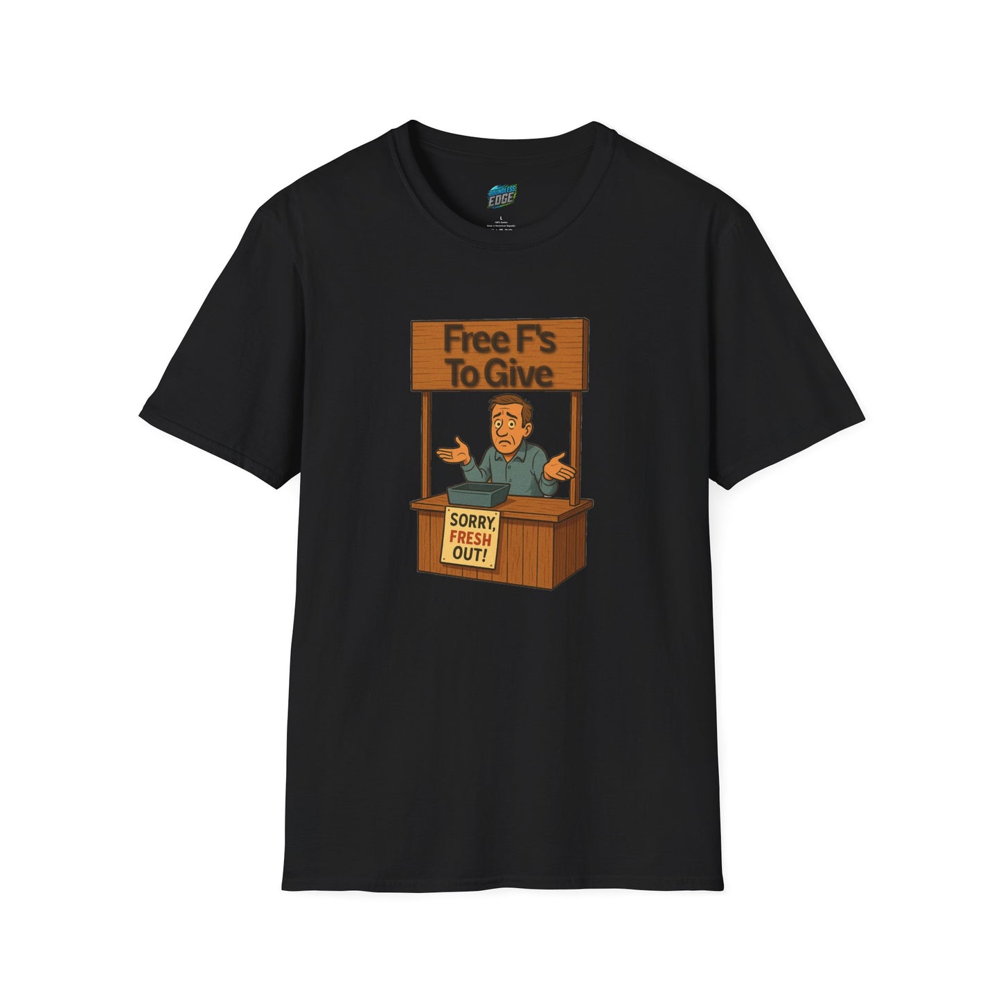 Fresh out of F's to Give Humor Men's Basic T-Shirt