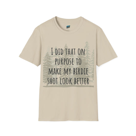 I Did That On Purpose... Disc Golf Humor Women's Basic Softstyle T-Shirt