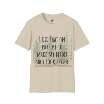 I Did That On Purpose... Golf Humor Men's Basic Softstyle T-Shirt