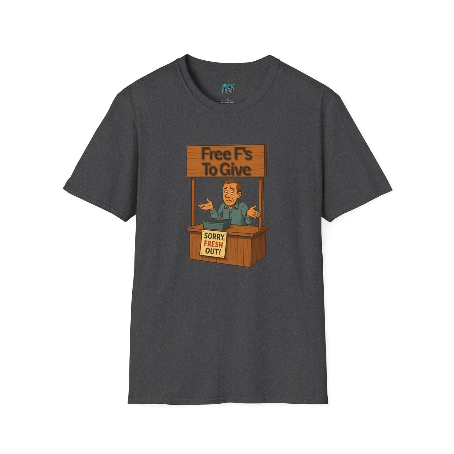 Fresh out of F's to Give Humor Men's Basic T-Shirt
