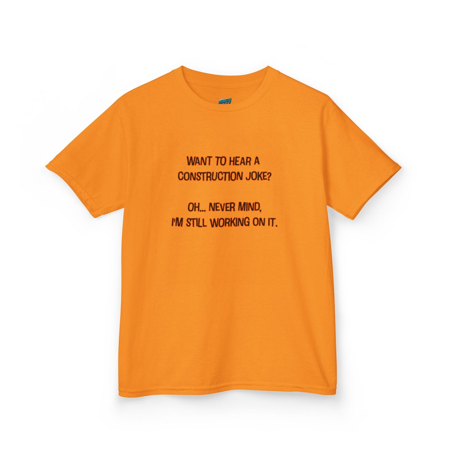 Construction Joke Humor Girls' Heavy Cotton T-Shirt