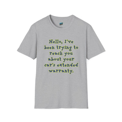 Hello, I've Been Trying To Reach You... Humor Men's Basic T-Shirt