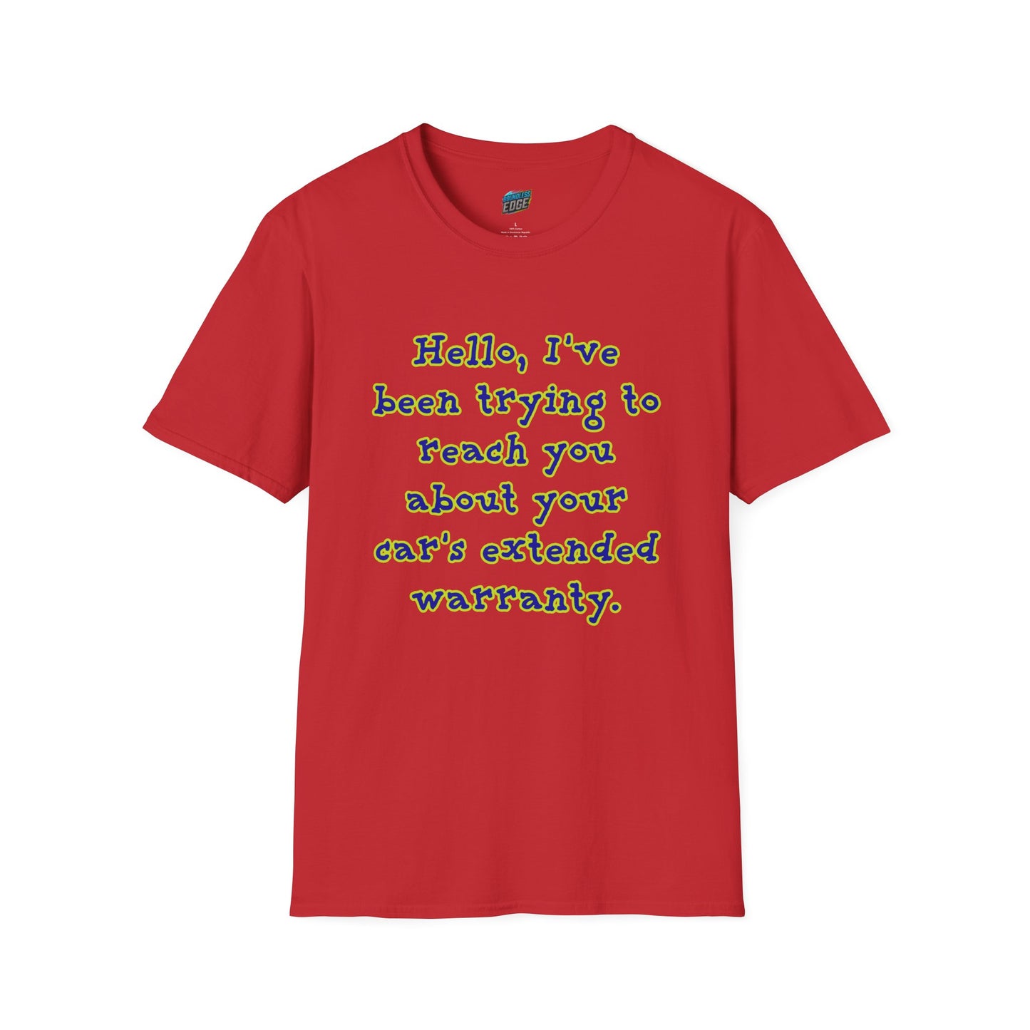 Hello, I've Been Trying To Reach You... Humor Men's Basic T-Shirt