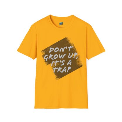 Don't grow up, it's a trap Humor Men's Basic Softstyle T-Shirt