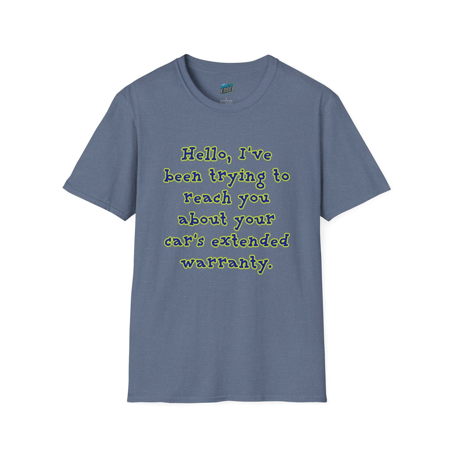 Hello, I've Been Trying To Reach You... Humor Men's Basic T-Shirt