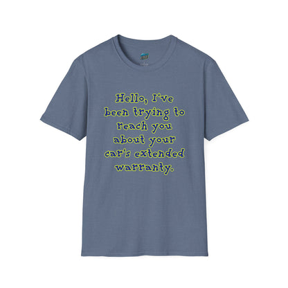 Hello, I've Been Trying To Reach You... Humor Men's Basic T-Shirt