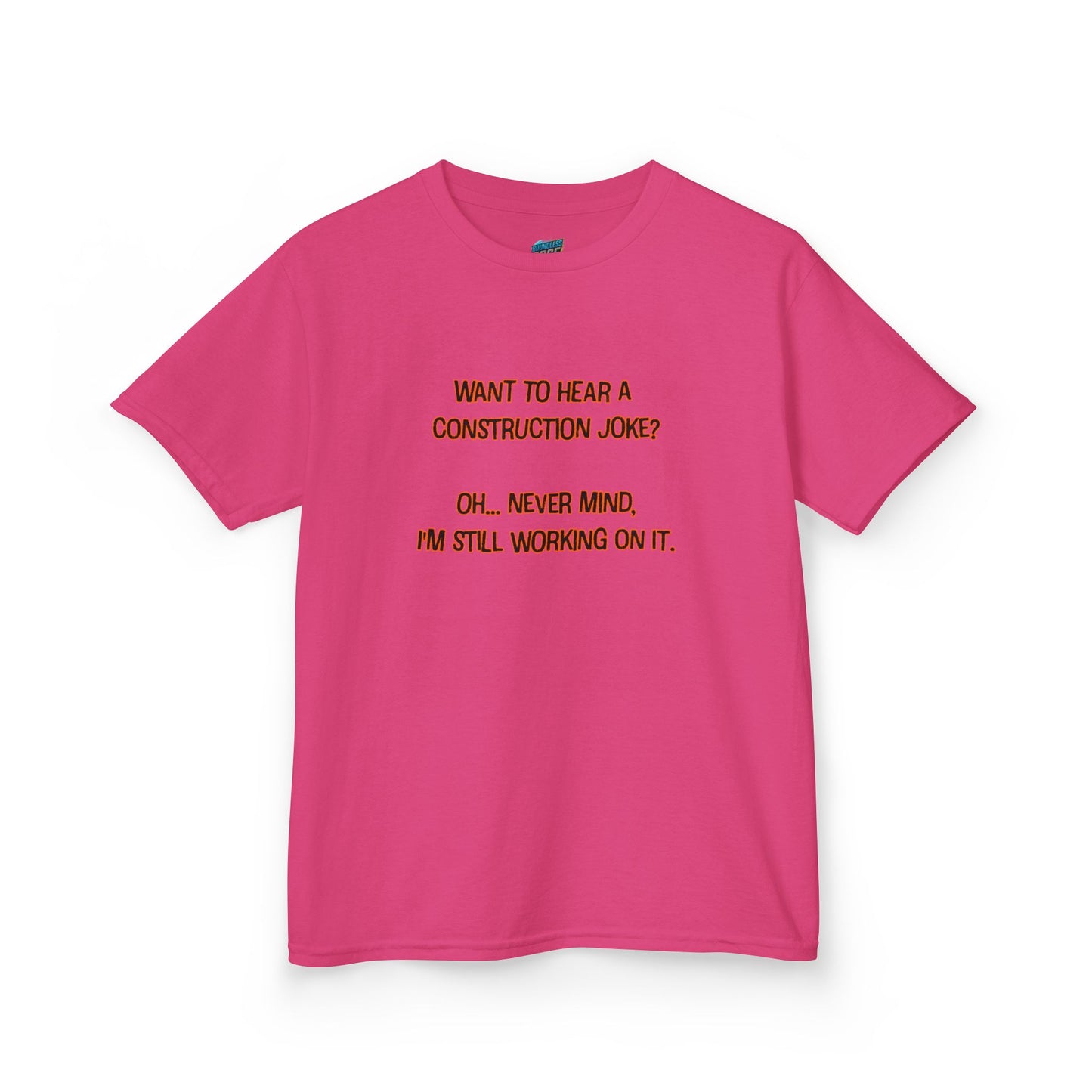 Construction Joke Humor Girls' Heavy Cotton T-Shirt