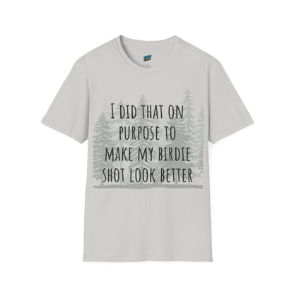 I Did That On Purpose... Golf Humor Men's Basic Softstyle T-Shirt