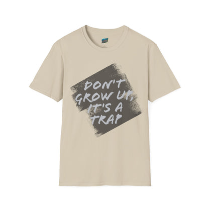 Don't grow up, it's a trap Humor Men's Basic Softstyle T-Shirt