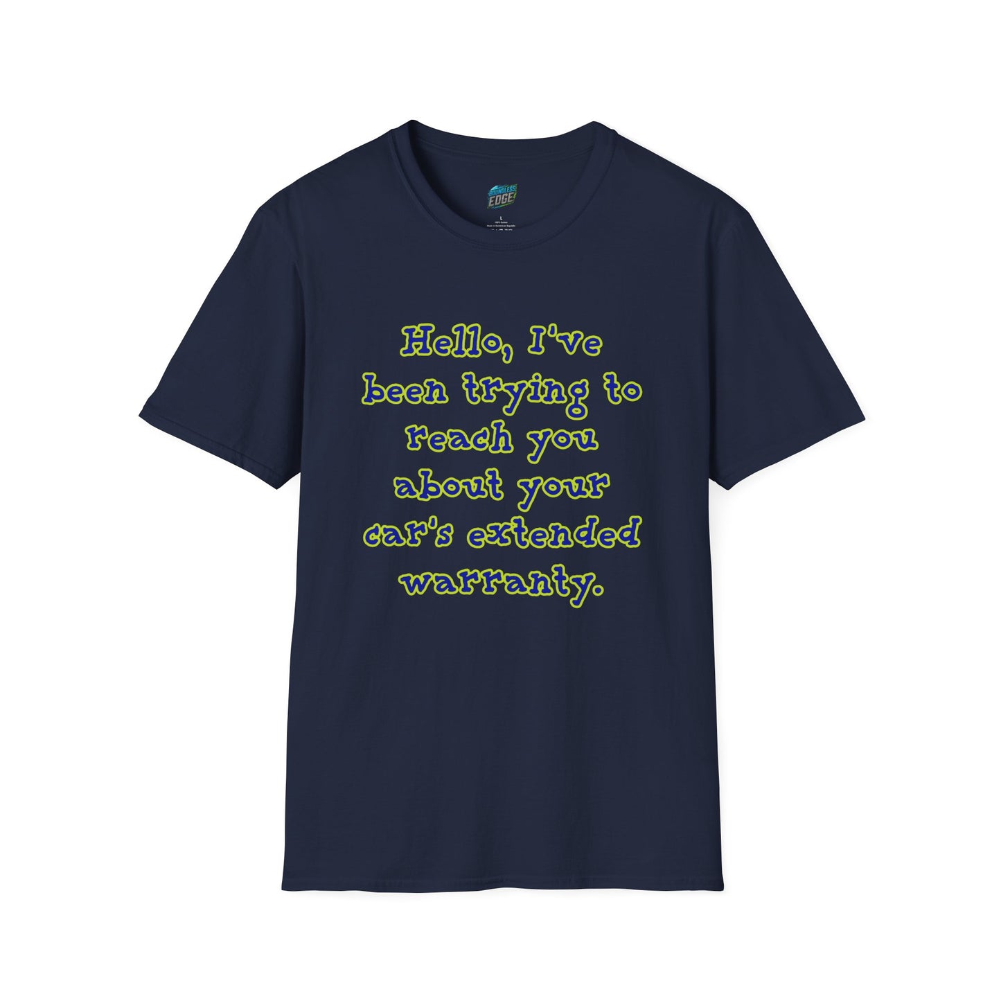 Hello, I've Been Trying To Reach You... Humor Men's Basic T-Shirt