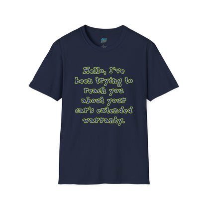 Hello, I've Been Trying To Reach You... Humor Men's Basic T-Shirt