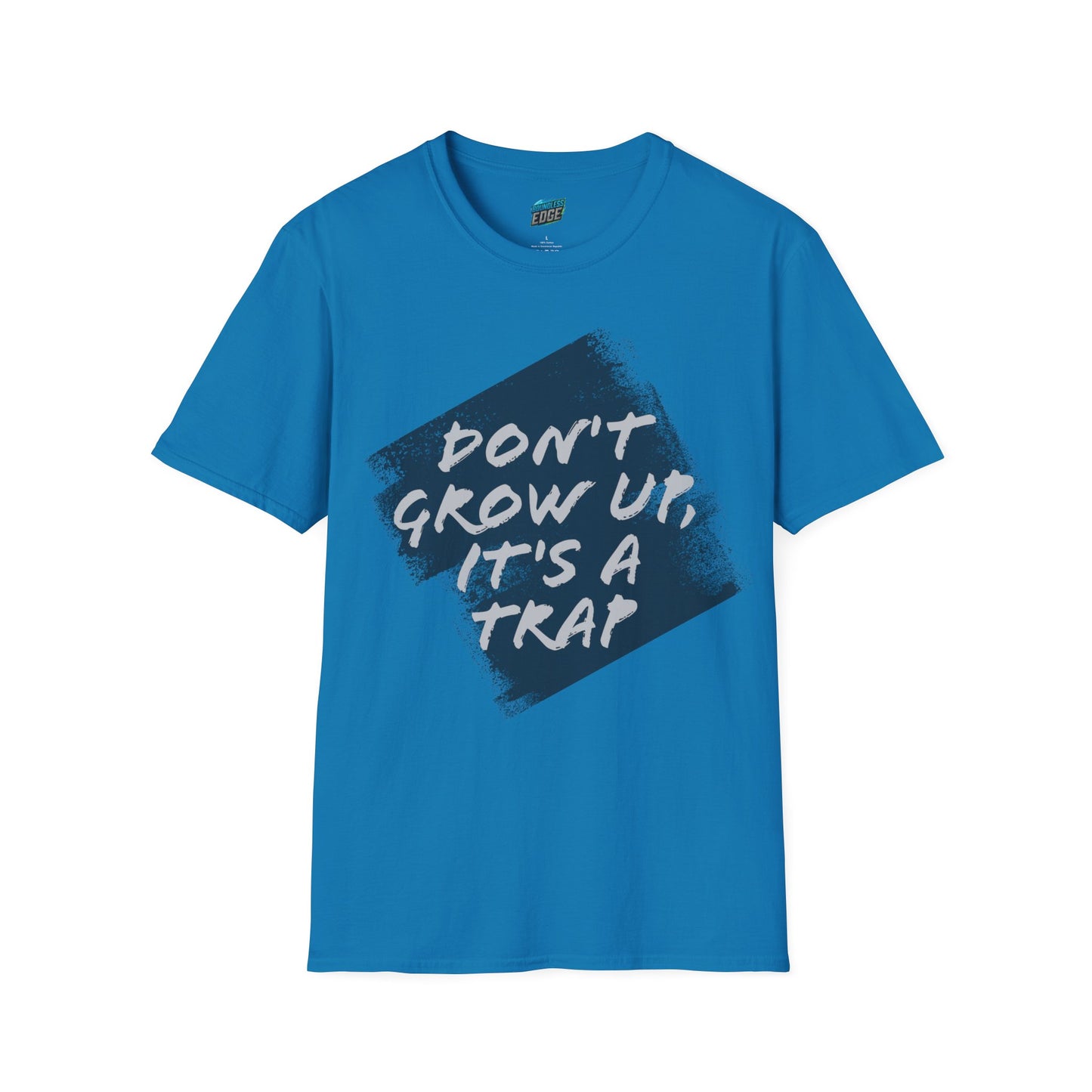 Don't grow up, it's a trap Humor Men's Basic Softstyle T-Shirt