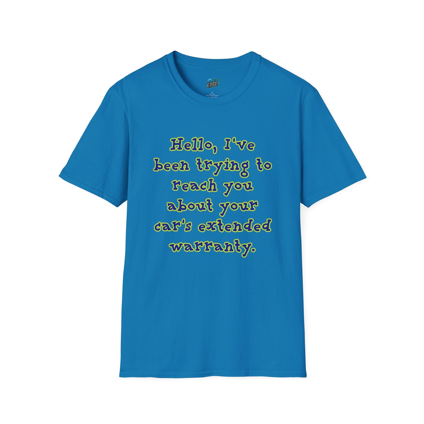Hello, I've Been Trying To Reach You... Humor Men's Basic T-Shirt