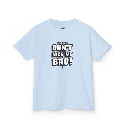 Don't Nice Me Bro! Disc Golf Humor Girls' Heavy Cotton T-Shirt