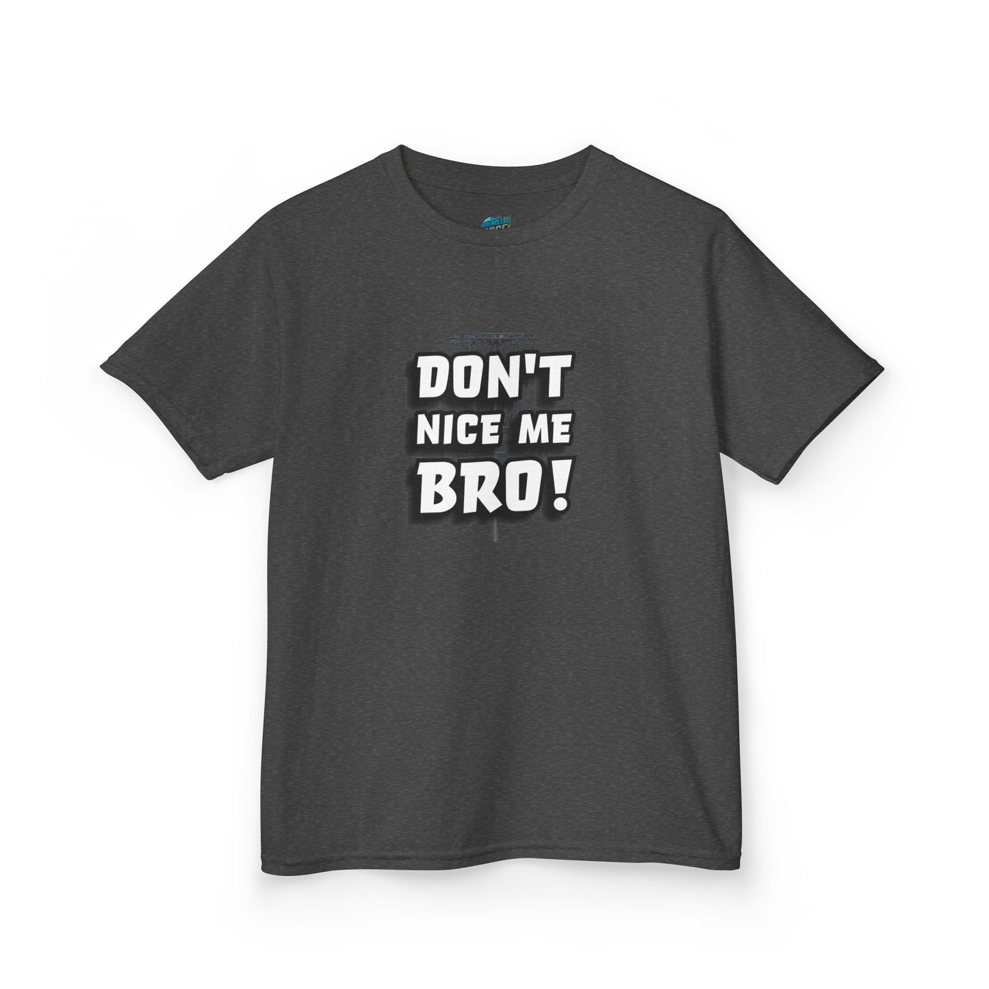 Don't Nice Me Bro! Disc Golf Humor Girls' Heavy Cotton T-Shirt