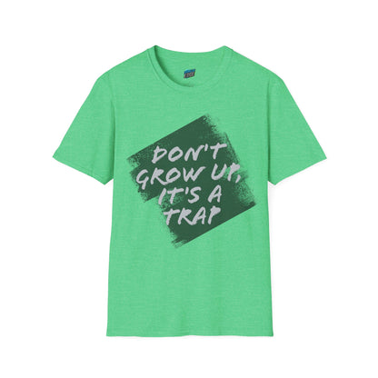 Don't grow up, it's a trap Humor Men's Basic Softstyle T-Shirt