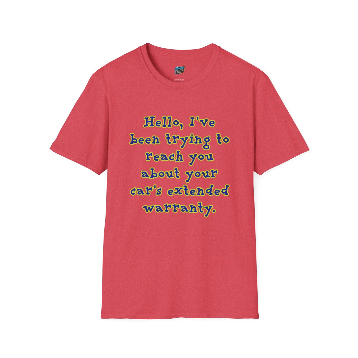 Hello, I've Been Trying To Reach You... Humor Men's Basic T-Shirt