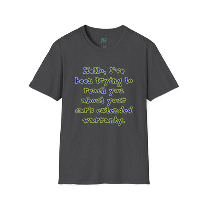 Hello, I've Been Trying To Reach You... Humor Men's Basic T-Shirt