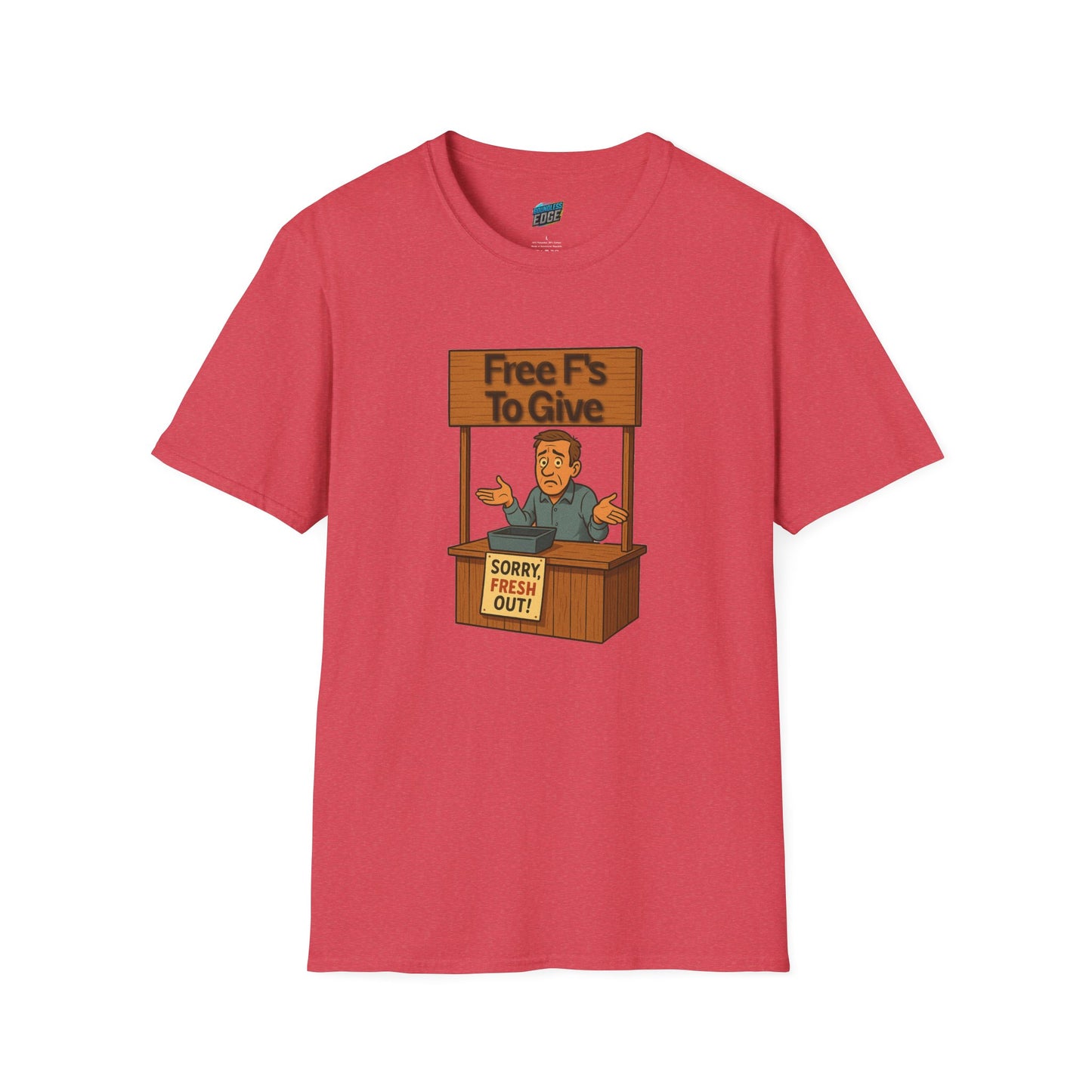 Fresh out of F's to Give Humor Men's Basic T-Shirt