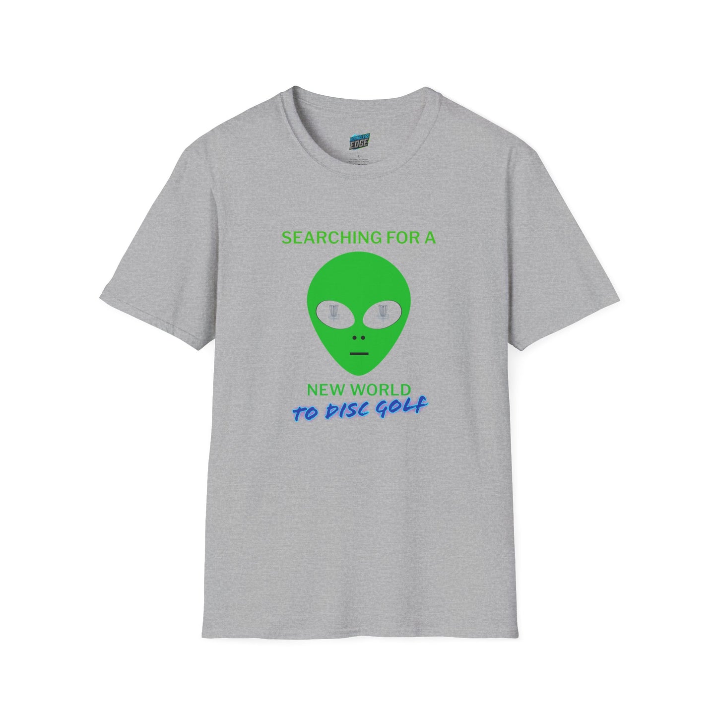 Alien New World To... Disc Golf Humor Men's Basic Softstyle T-Shirt