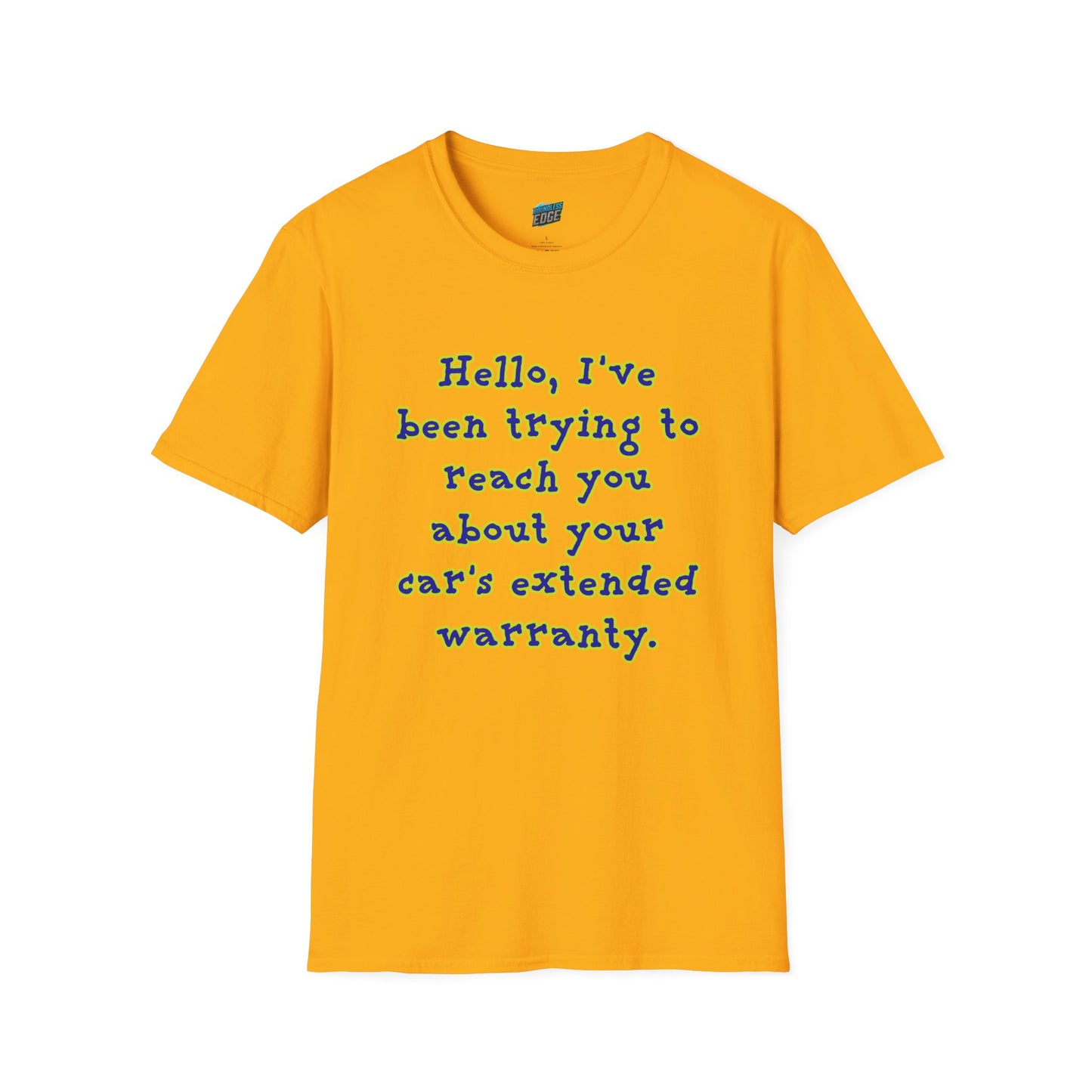 Hello, I've Been Trying To Reach You... Humor Men's Basic T-Shirt