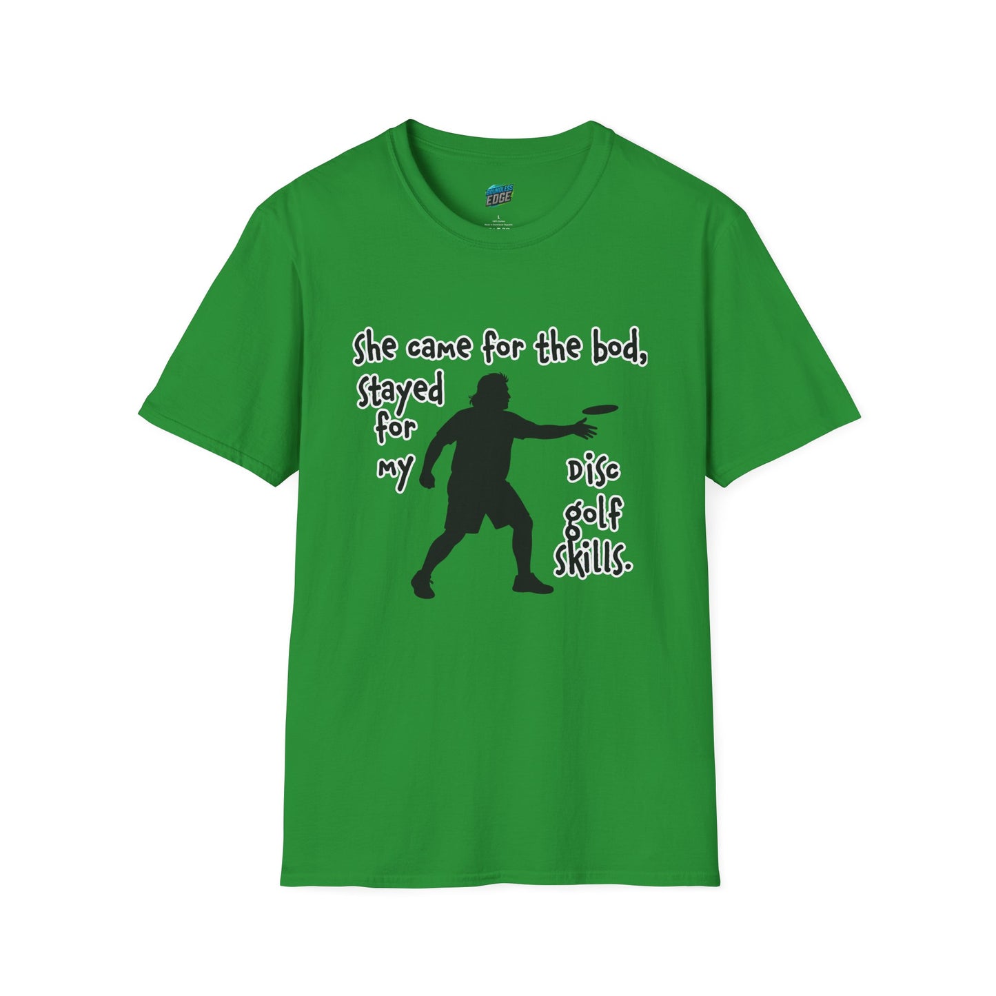 She Came for the Bod... Disc Golf Humor Men's Basic T-Shirt