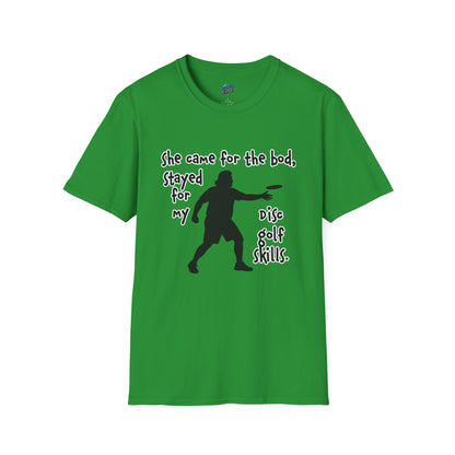 She Came for the Bod... Disc Golf Humor Men's Basic T-Shirt